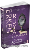 Erken Rüya Zamanlar (Karton Kapak)