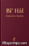 Bi' Hal - Zamansız Ajanda