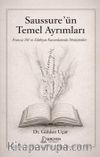 Saussure'ün Temel Ayrımları & Fransız Dil ve Edebiyat Kuramlarında Dönüşümler