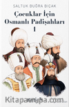 Çocuklar İçin Osmanlı Padişahları 1