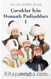Çocuklar İçin Osmanlı Padişahları 1