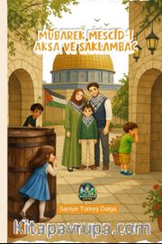 Mübarek Mescid-i Aksa ve Saklambaç