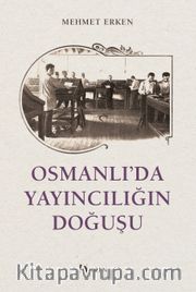Osmanlı'da Yayıncılığın Doğuşu