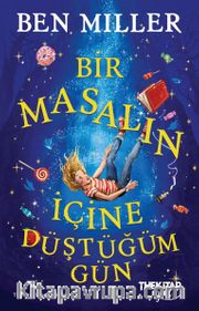 Bir Masalın İçine Düştüğüm Gün