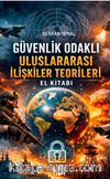 Güvenlik Odaklı Uluslararası İlişkiler Teorileri El Kitabı