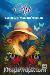 Aşk Kadere Mahkumdur