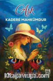 Aşk Kadere Mahkumdur