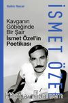 Kavganın Göbeğinde Bir Şair (Ciltli) & İsmet Özel'in Poetikası