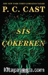 Sis Çökerken / Sis Çökerken Serisi 1. Kitap