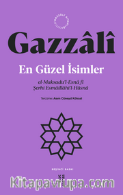 En Güzel İsimler <br /> el-Maksadu'l-Esna fî Şerhi Esmaillahi'l-Hüsna