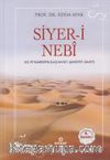 Siyer-i Nebi Peygamber Efendimizin (a.s.m.) Hayatı-Şahsiyeti-Daveti (Karton Kapak)