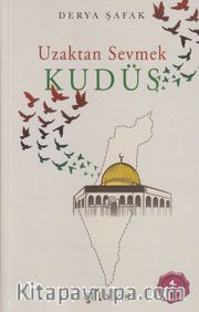 Uzaktan Sevmek <br /> Kudüs