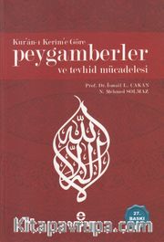 Kur'an-ı Kerim'e Göre Peygamberler ve Tevhid Mücadelesi