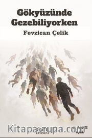 Gökyüzünde Gezebiliyorken