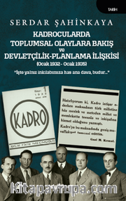 Kadrocularda Toplumsal Olaylara Bakış ve Devletçilik-Planlama İlişkisi