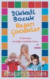 Dikkati Bozuk Haşarı Çocuklar