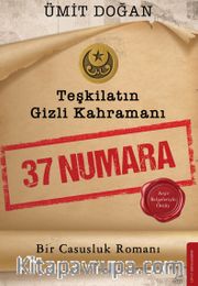 Teşkilatın Gizli Kahramanı <br /> 37 Numara