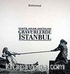 Kentin Anlam Haritaları-Gravürlerle İstanbul