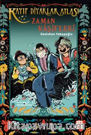 Zaman Kaşifleri / Kayıp Diyarlar Atlası 3