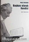 Başkası Olarak Kendisi
