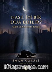 Nasıl İyi Bir Dua Edilir?