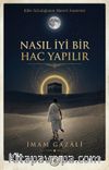 Nasıl İyi Bir Hac Yapılır