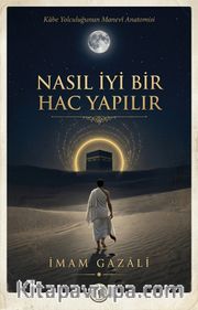 Nasıl İyi Bir Hac Yapılır
