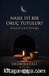 Nasıl İyi Bir Oruç Tutulur?