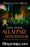 Allah'sız Müslümanlık (Cep Boy)