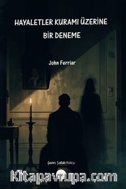 Hayaletler Kuramı Üzerine Bir Deneme