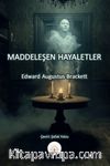 Maddeleşen Hayaletler