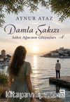 Damla Sakızı / Sakız Ağacının Gözyaşları