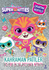 Disney Superkitties / Kahraman Patiler Etkinlik Ve Boyama Kitabı