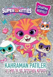 Disney Superkitties / Kahraman Patiler Etkinlik Ve Boyama Kitabı