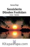 Sessizlerin Dünden Fısıltıları
