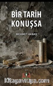Bir Tarih Konuşsa