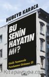 Bu Senin Hayatın mı? & Günlük Yaşamınızda Pazarlamanın Görünmez Eli