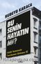 Bu Senin Hayatın mı? & Günlük Yaşamınızda Pazarlamanın Görünmez Eli