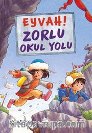Eyvah! Zorlu Okul Yolu