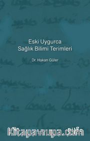Eski Uygurca Sağlık Bilimi Terimleri