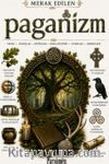 Paganizm & Eski Tanrılar, Ritüeller ve Mitolojik Dünya