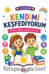 Kendimi Keşfediyorum & 5-9 Yaş İçin Gelişim ve Etkinlik Kitabı