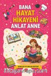 Bana Hayat Hikayeni Anlat Anne & Sorular ve Anılar Defteri
