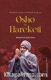 Modern İnsanın Anlam Arayışı: Osho ve Hareketi