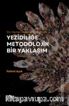 Din, Mezhep ve Tasavvuf Ekseninde Yezidiliğe Metodolojik Bir Yaklaşım