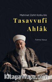 Mehmet Zahit Kotku'da Tasavvufî Ahlak