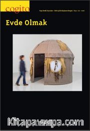 Cogito 120 Dört Aylık Düşünce Dergisi / Evde Olmak