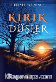 Kırık Düşler
