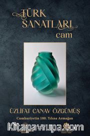 Türk Sanatları / Cam
