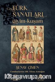 Türk Sanatları / Giyim - Kuşam